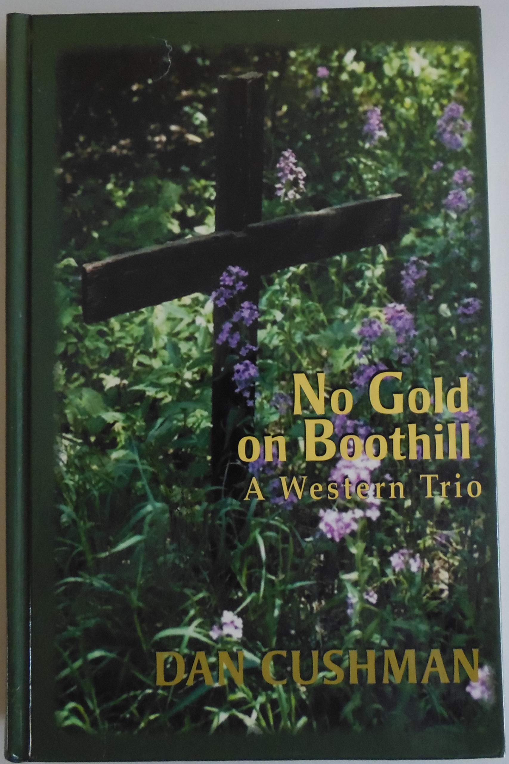 No Gold on Boothill: A Western Trio,Used