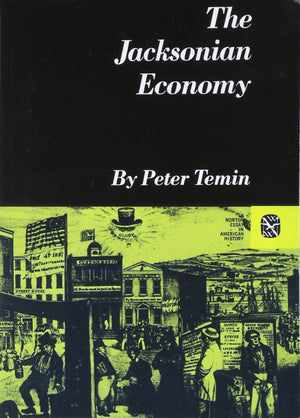 The Jacksonian Economy (Norton Essays in American History),Used