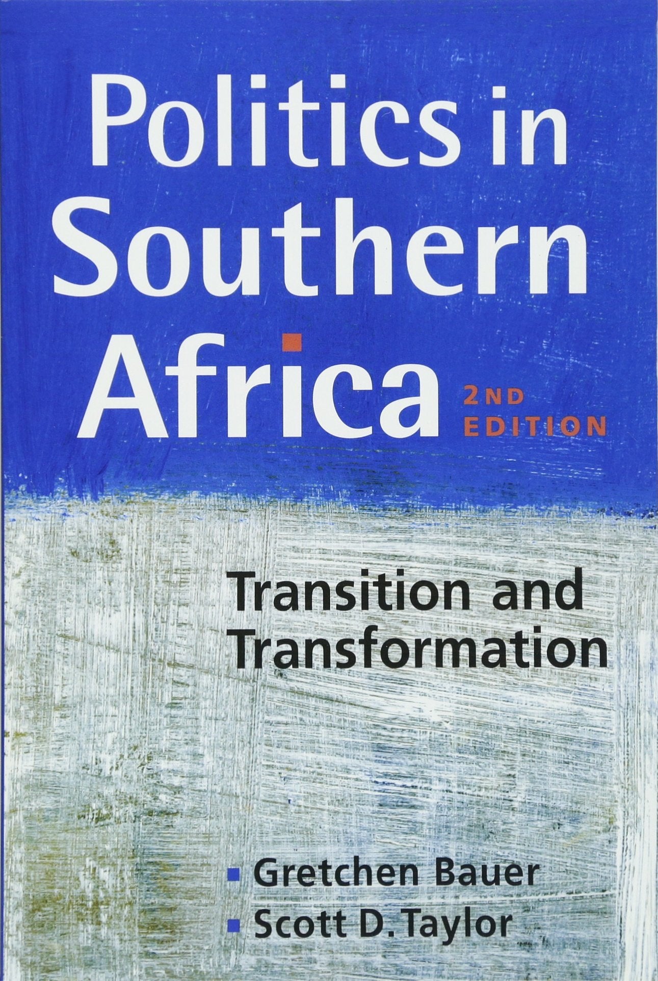 Politics in Southern Africa: Transition and Transformation,Used
