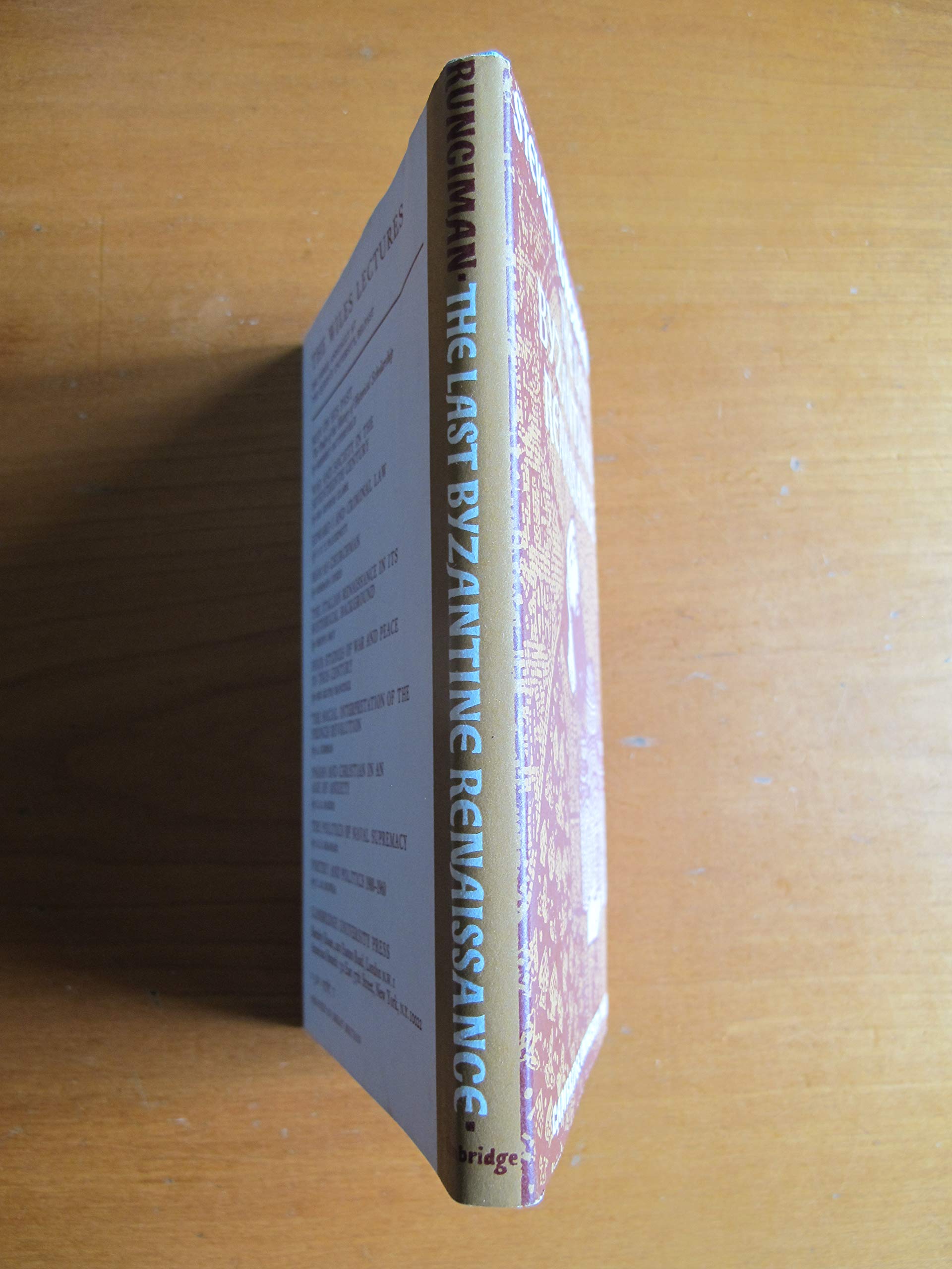 The Last Byzantine Renaissance (The Wiles Lectures),Used