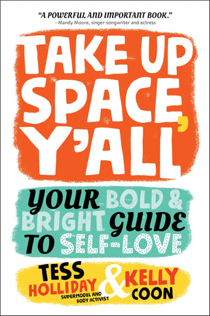 Take Up Space Yall