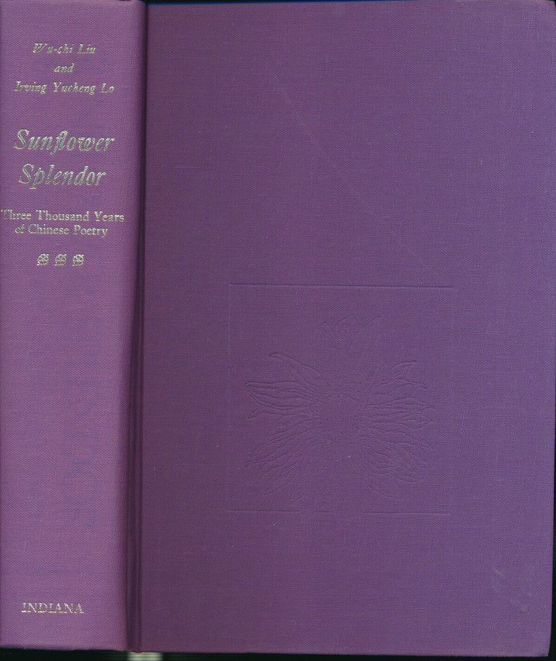 Sunflower Splendor: Three Thousand Years of Chinese Poetry,Used
