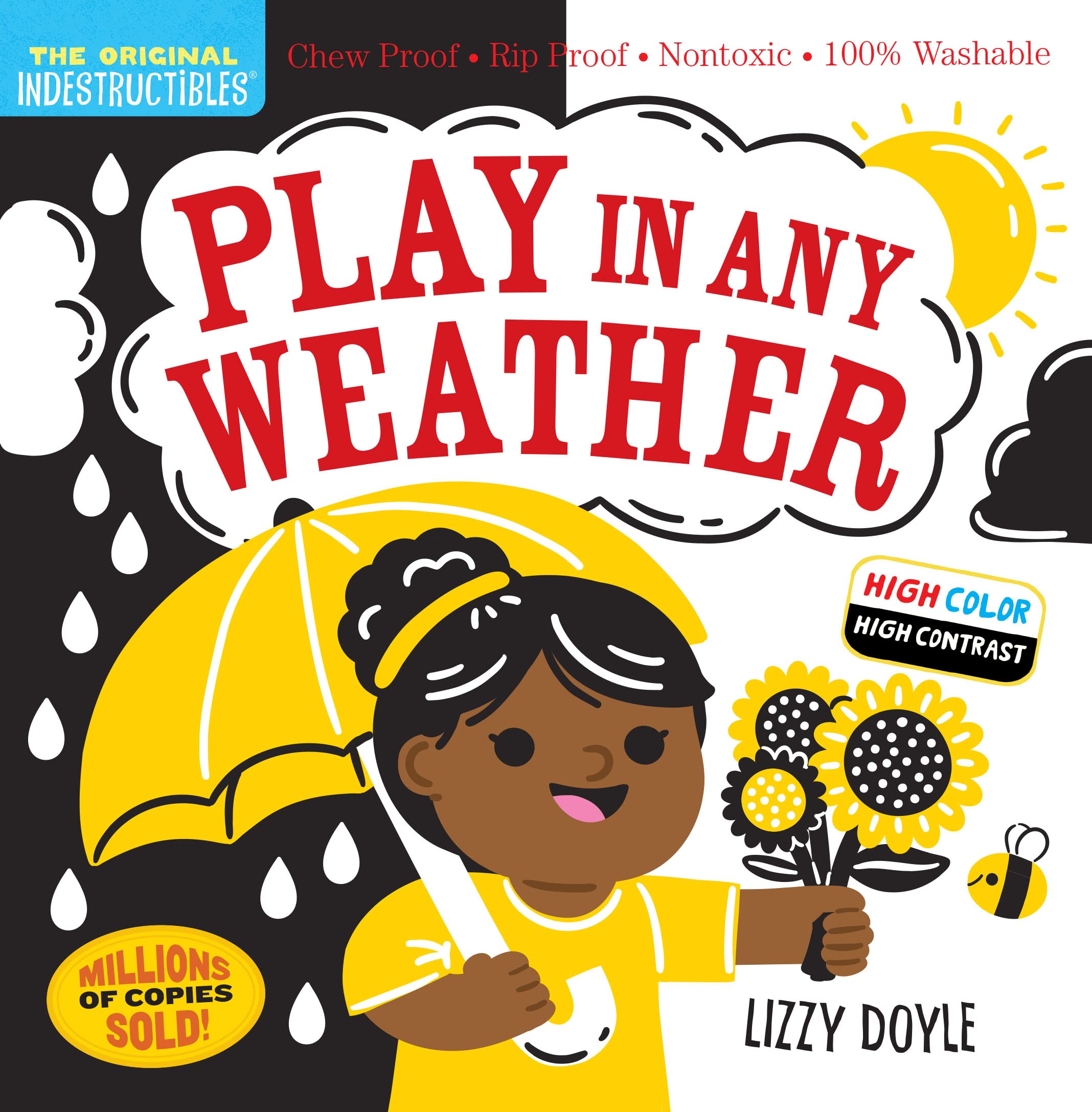 Indestructibles: Play In Any Weather (High Color High Contrast): Chew Proof  Rip Proof  Nontoxic  100% Washable (Book For Babies,Used