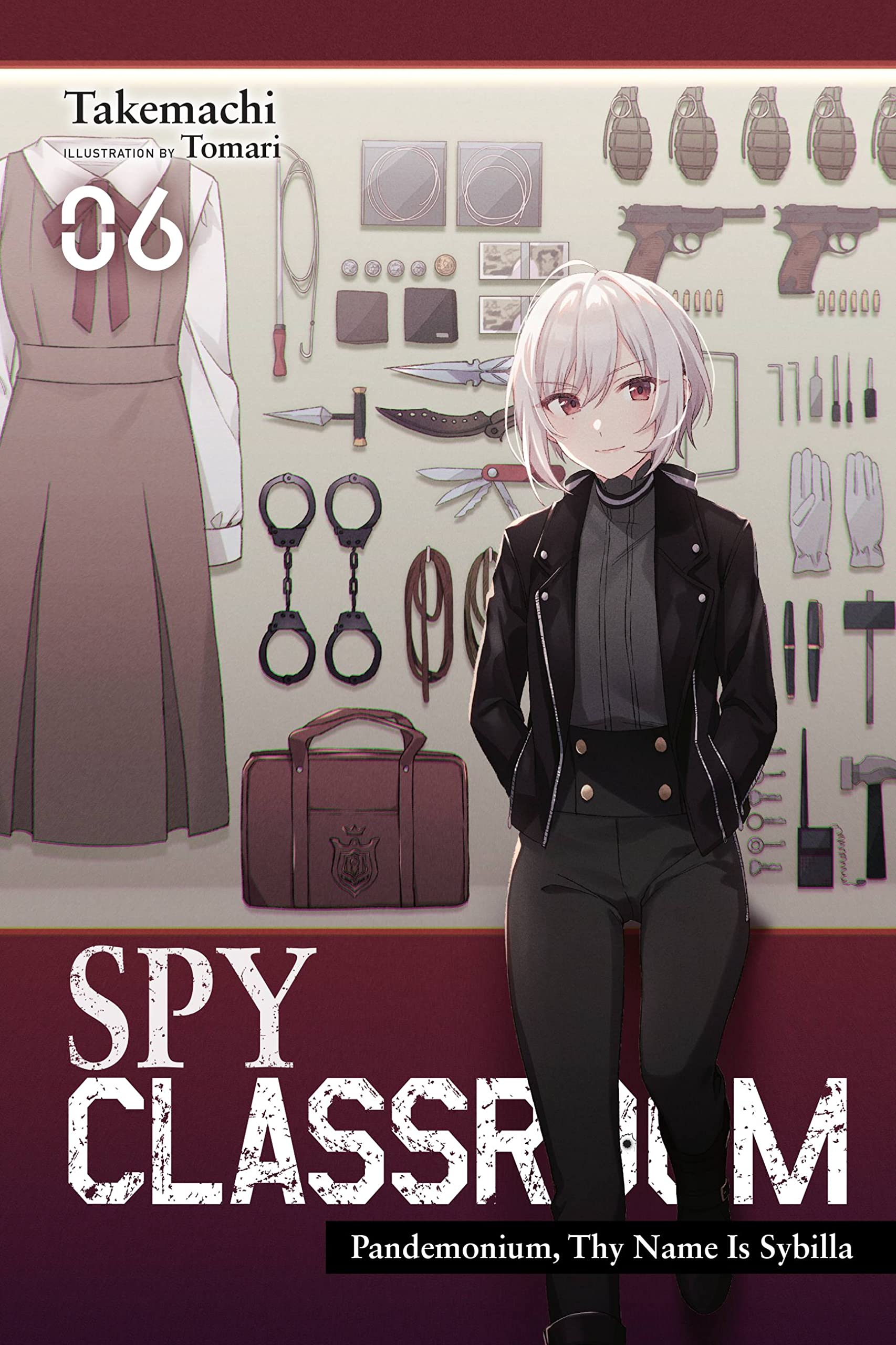 Spy Classroom, Vol. 6 (light novel): Pandemonium, Thy Name Is Sybilla (Volume 6) (Spy Classroom (light novel), 6)