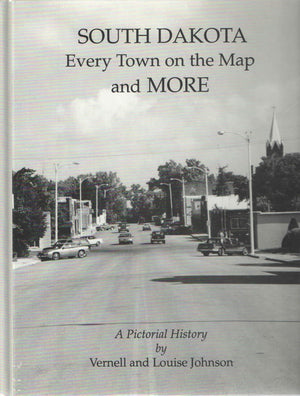 South Dakota: Every town on the map and more : a pictorial history,Used