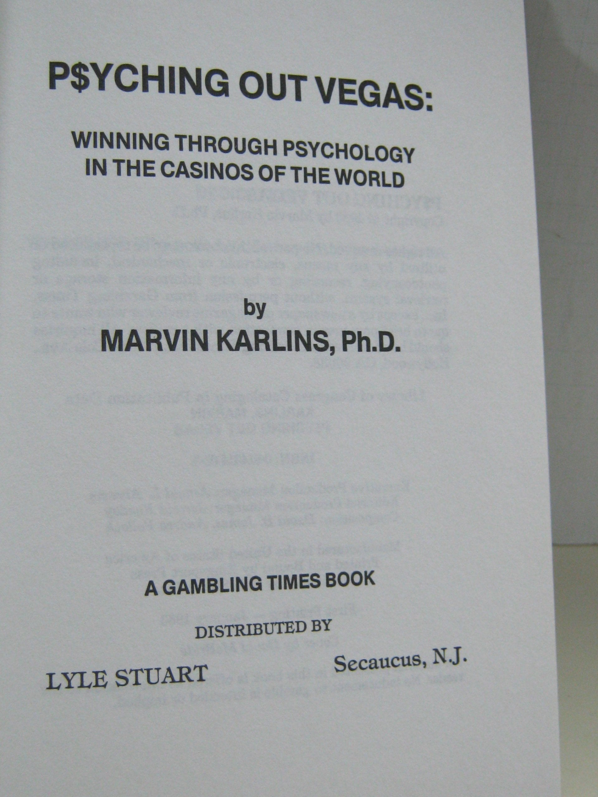 Psyching Out Vegas: Winning Through Psychology in the Casinos of the World,Used