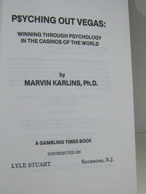 Psyching Out Vegas: Winning Through Psychology in the Casinos of the World,Used