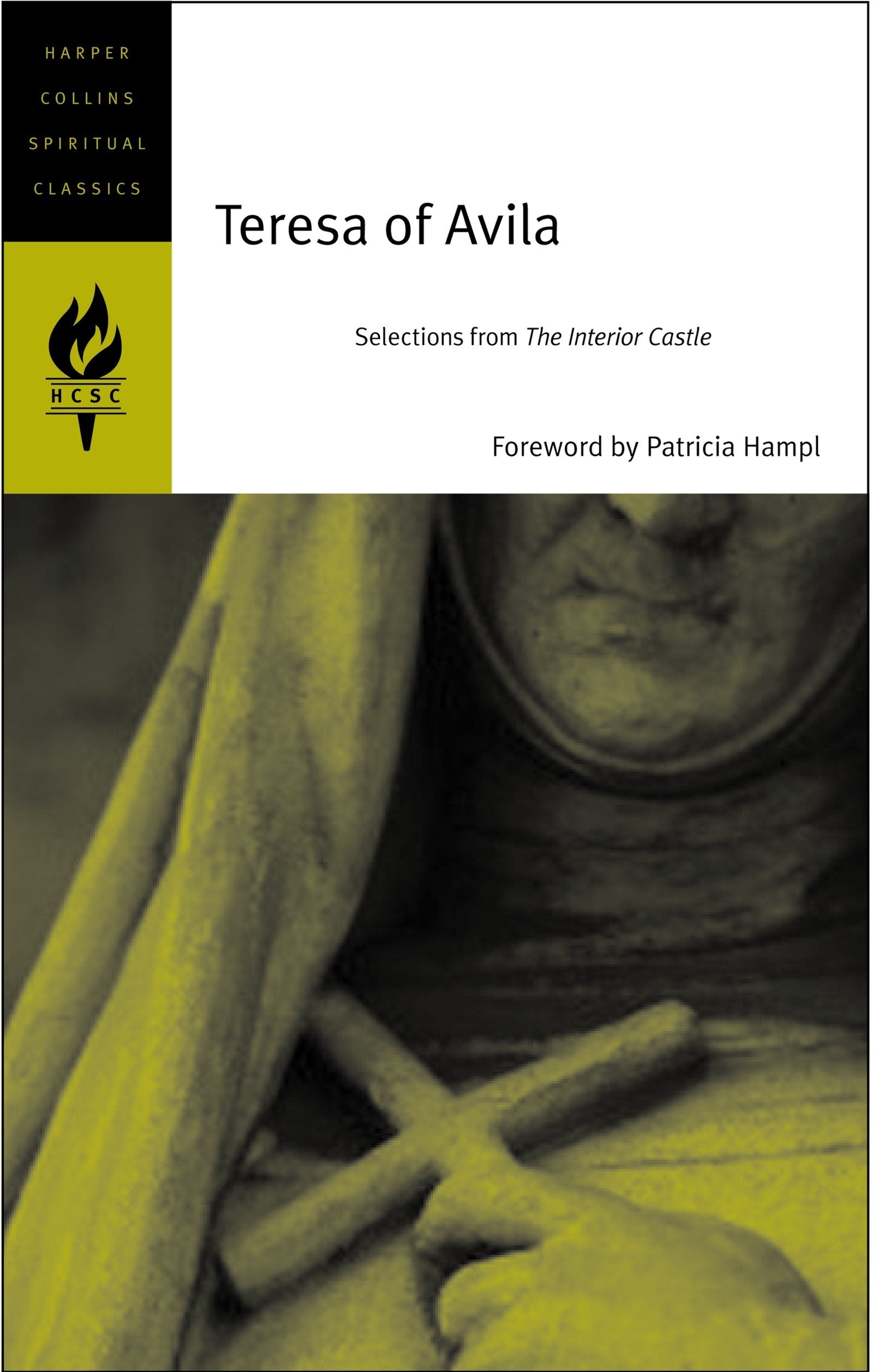 Teresa Of Avila: Selections From The Interior Castle (Harpercollins Spiritual Classics),Used