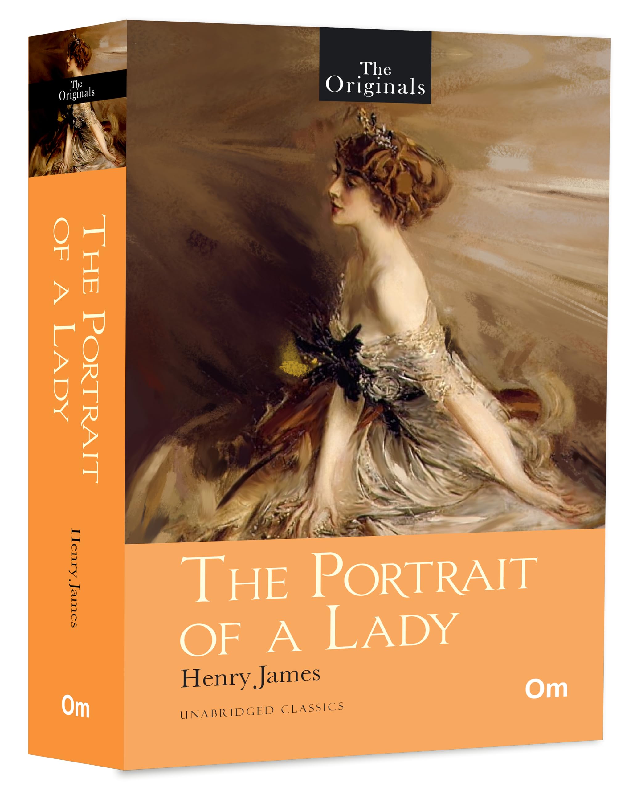 The Portrait Of A Lady : Unabridged Classics (The Originals)