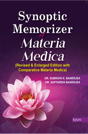 Synoptic Memorizer Of Materia Medica  (Revised & Enlarged Edition With Comparative Materia Medica)