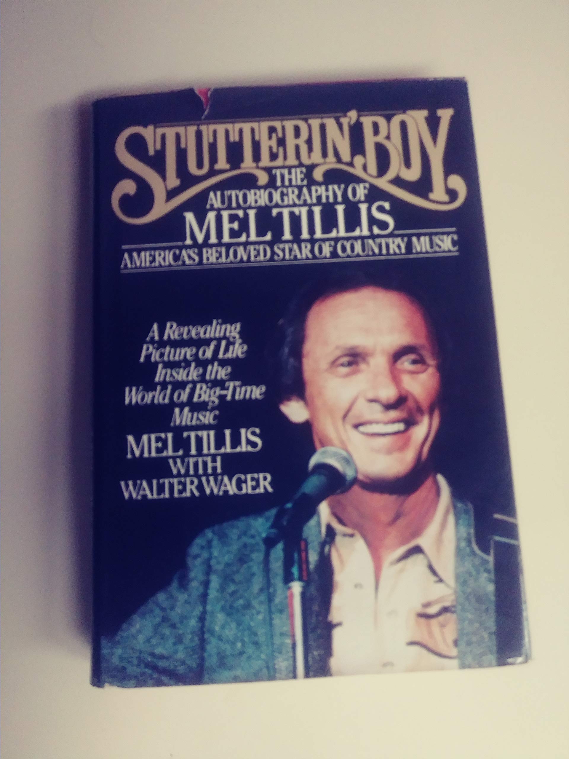Stutterin' Boy : The Autobiography of Mel Tillis,Used