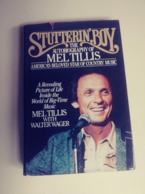 Stutterin' Boy : The Autobiography of Mel Tillis,Used