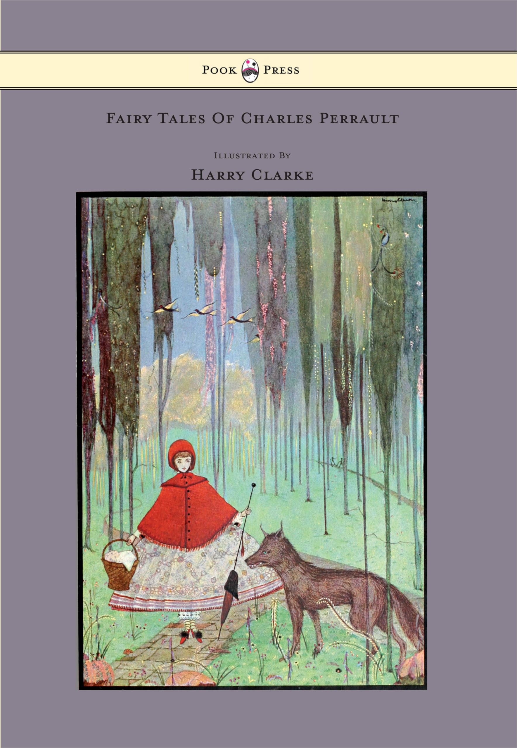 Fairy Tales of Charles Perrault  Illustrated by Harry Clarke,New