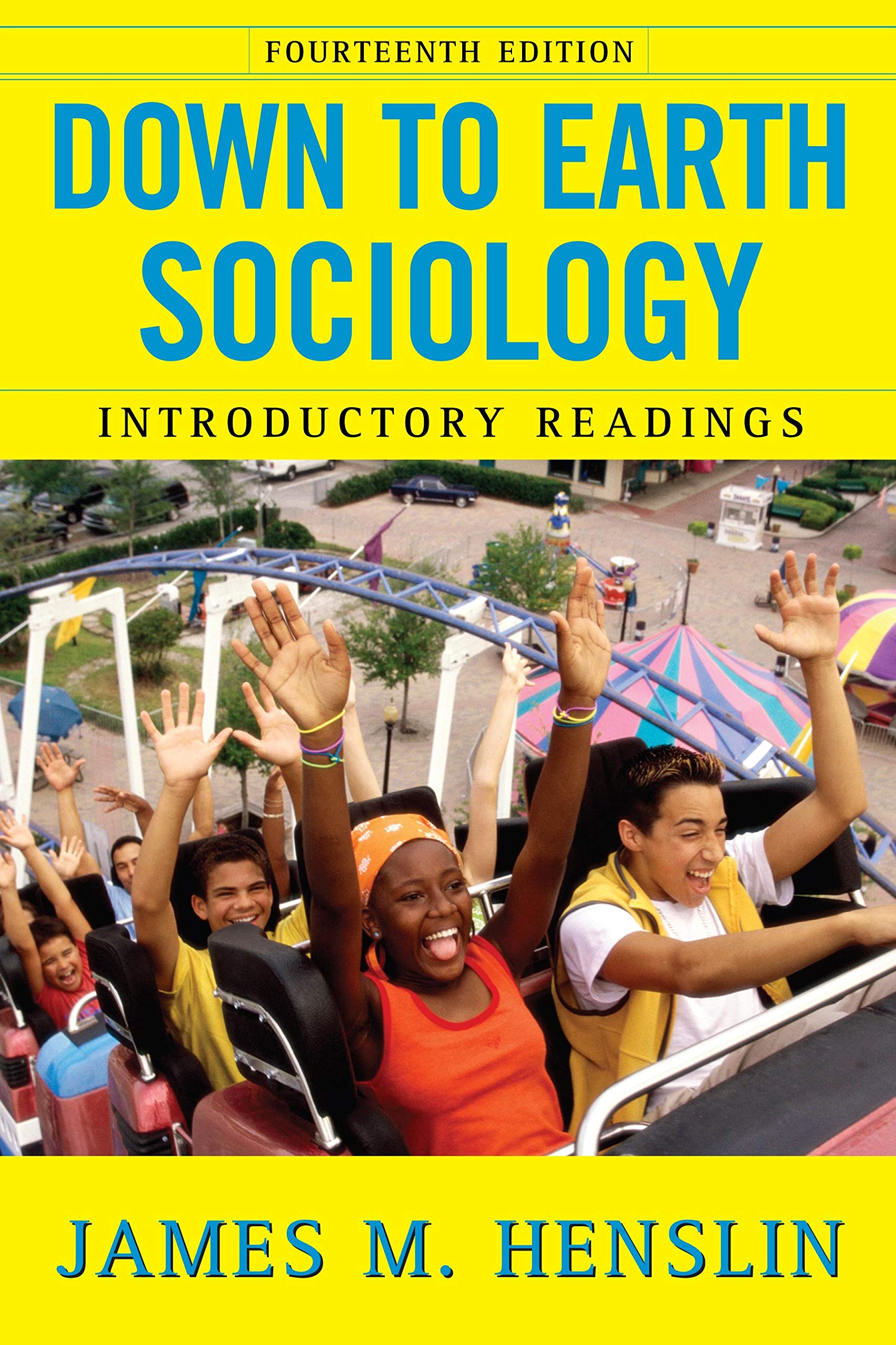 Down To Earth Sociology: 14Th Edition: Introductory Readings, Fourteenth Edition