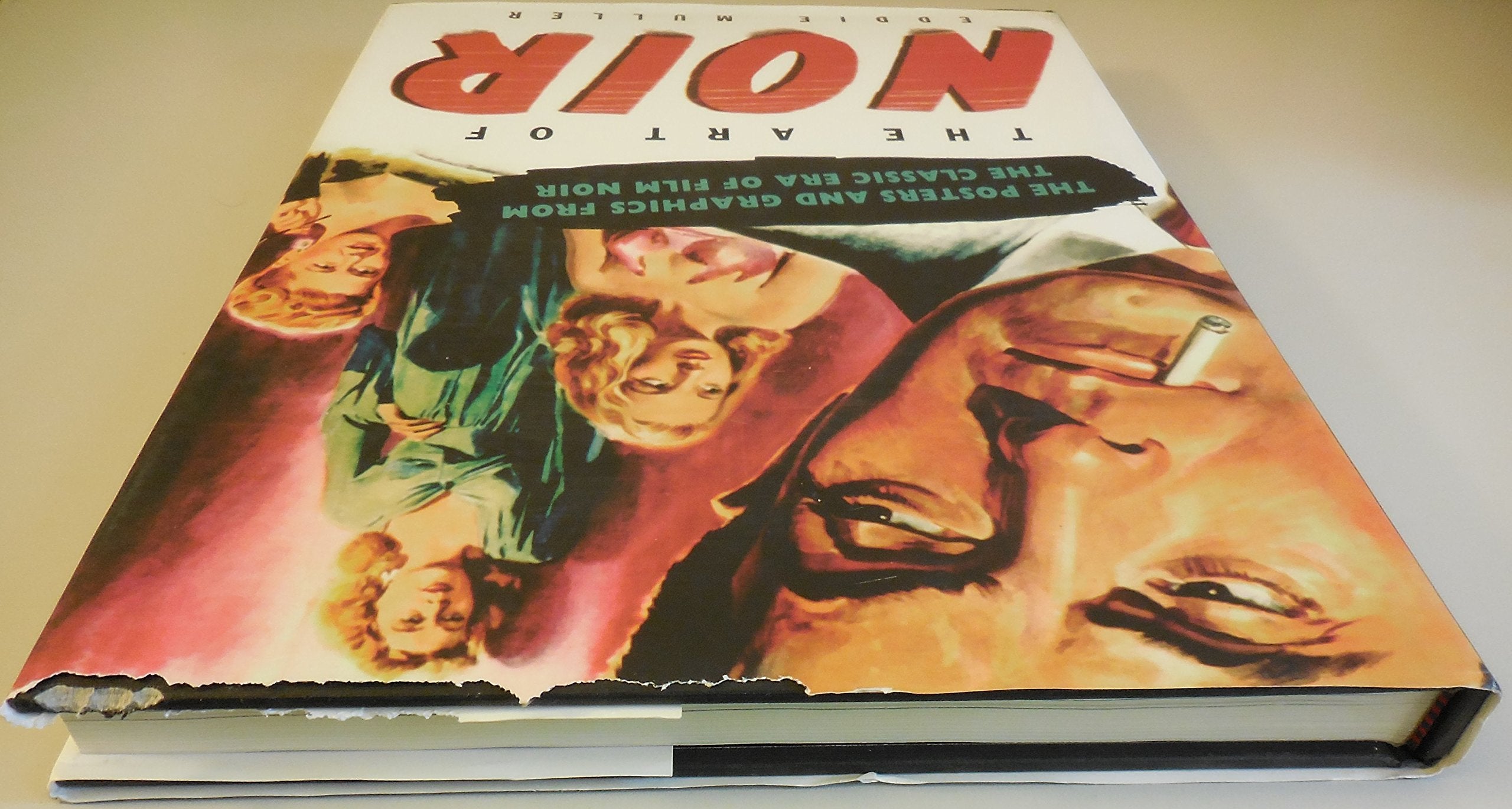 Art of Noir: The Posters And Graphics From The Classic Era Of Film Noir,Used