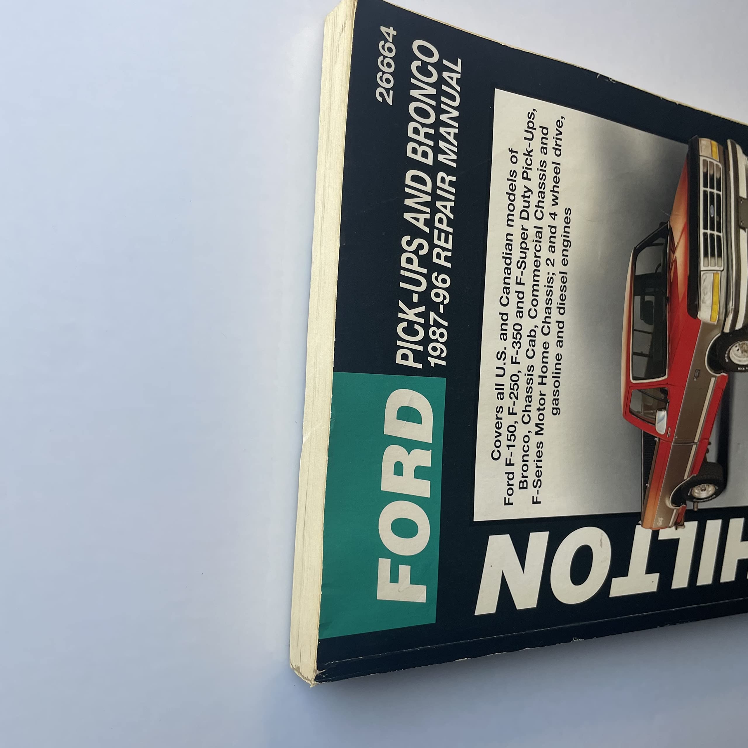 Chilton'S Ford Pickups And Bronco 198796 Repair Manual (Chilton'S Total Car Care Repair Manual)