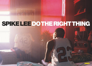 Spike Lee: Do The Right Thing