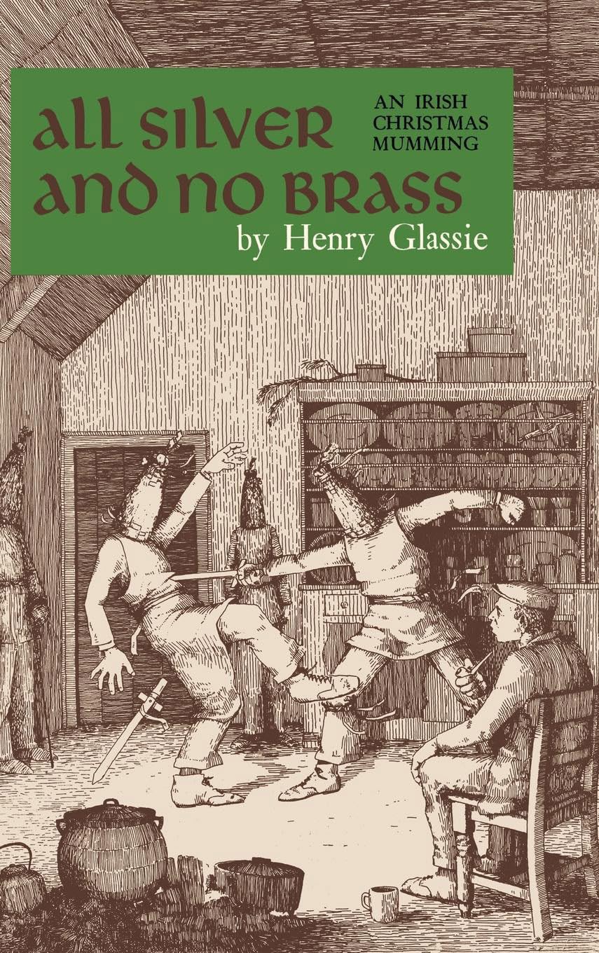 All Silver and No Brass: An Irish Christmas Mumming,Used