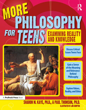 More Philosophy for Teens: Examining Reality and Knowledge (Grades 712),Used