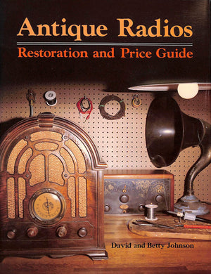 Antique Radios: Restorations and Price Guide,Used