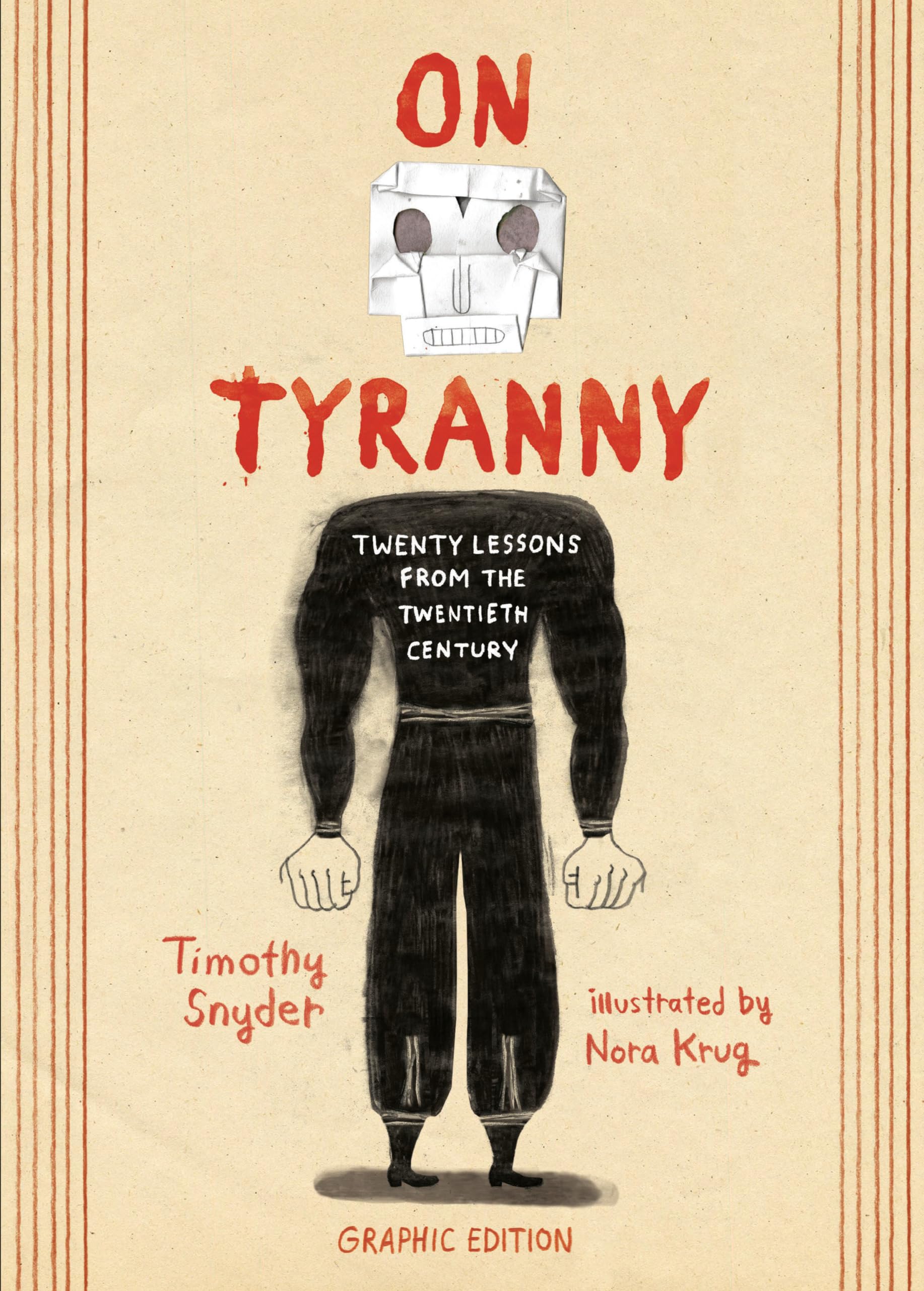 On Tyranny Graphic Edition: Twenty Lessons from the Twentieth Century,Used