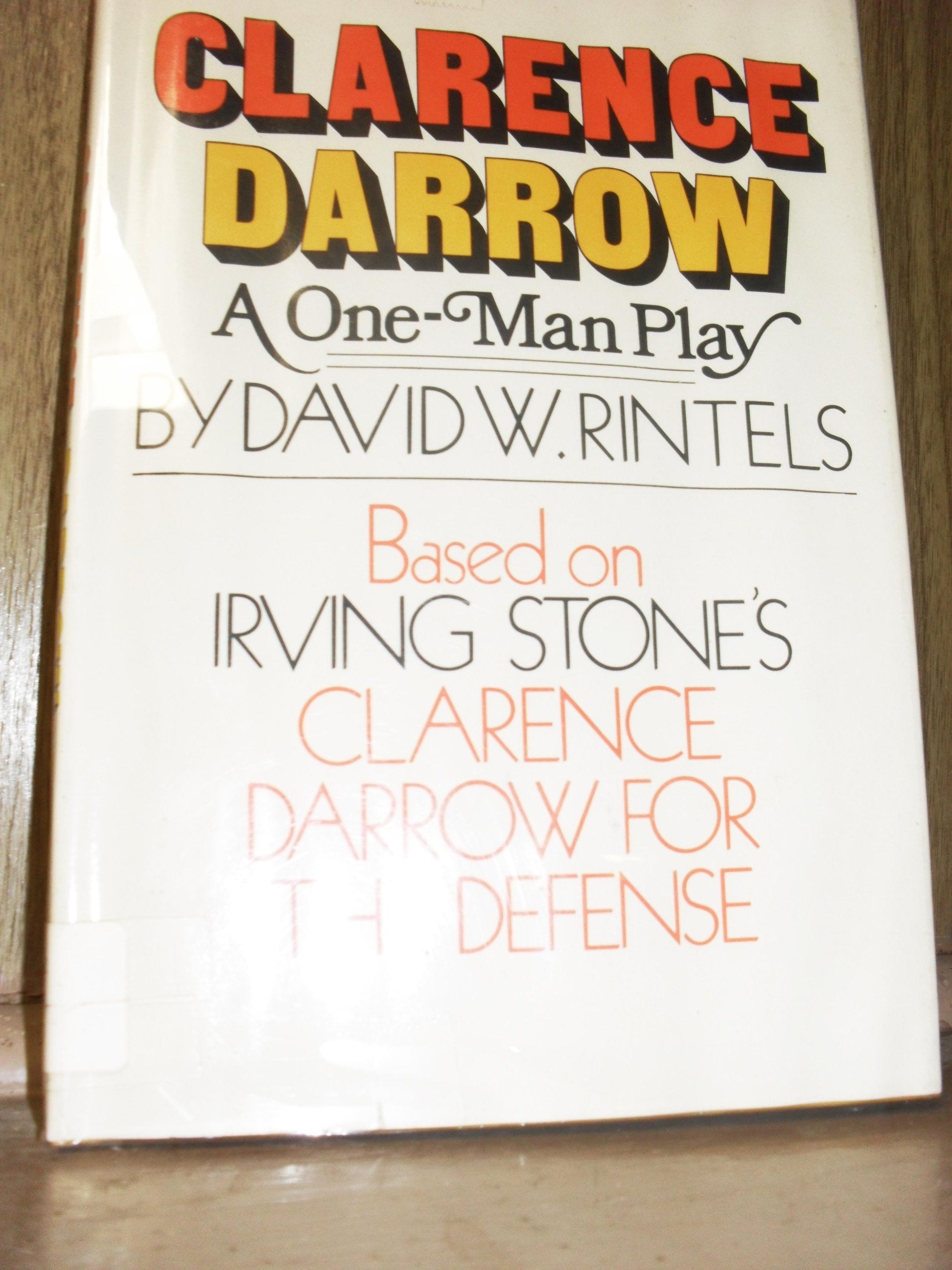 Clarence Darrow: A oneman play,Used