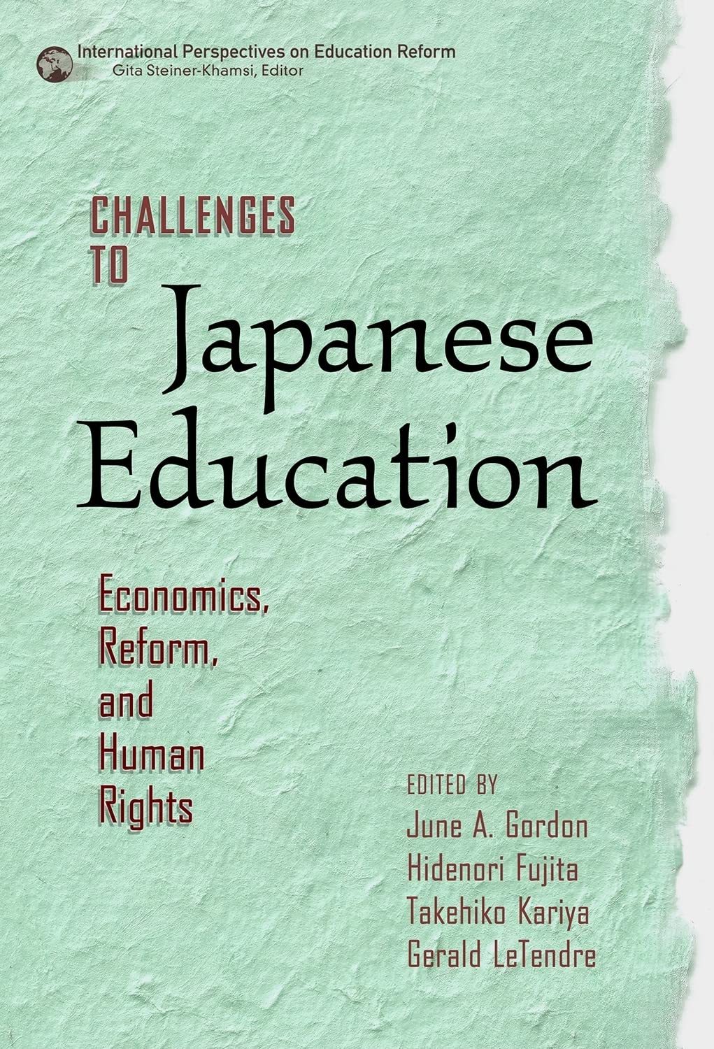 Challenges To Japanese Education: Economics, Reform, And Human Rights (International Perspectives On Educational Reform Series),Used