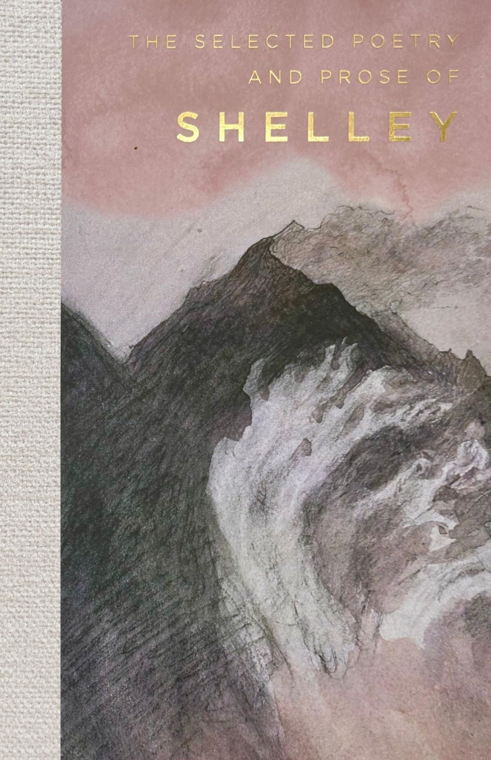The Selected Poetry & Prose Of Shelley