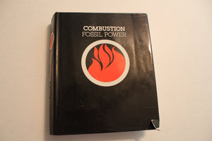 Combustion Fossil Power: A Reference Book on Fuel Burning and Steam Generation, 4th Edition,Used