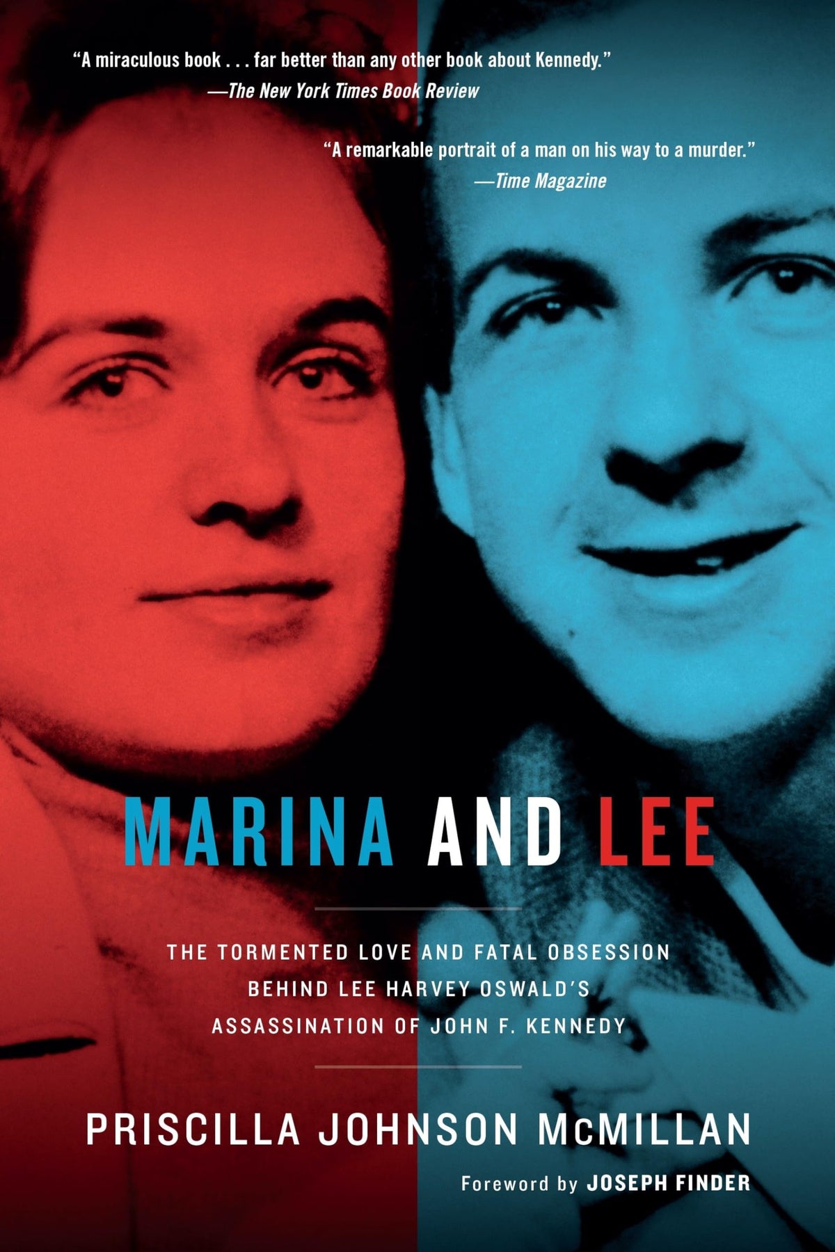 Marina and Lee: The Tormented Love and Fatal Obsession Behind Lee Harvey Oswalds Assassination of John F. Kennedy