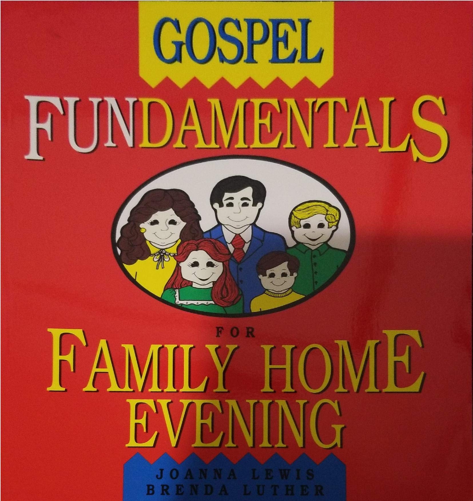 Gospel Fundamentals: For Family Home Evening,Used