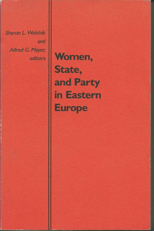Women, State, and Party in Eastern Europe (Duke Press Policy Studies),New
