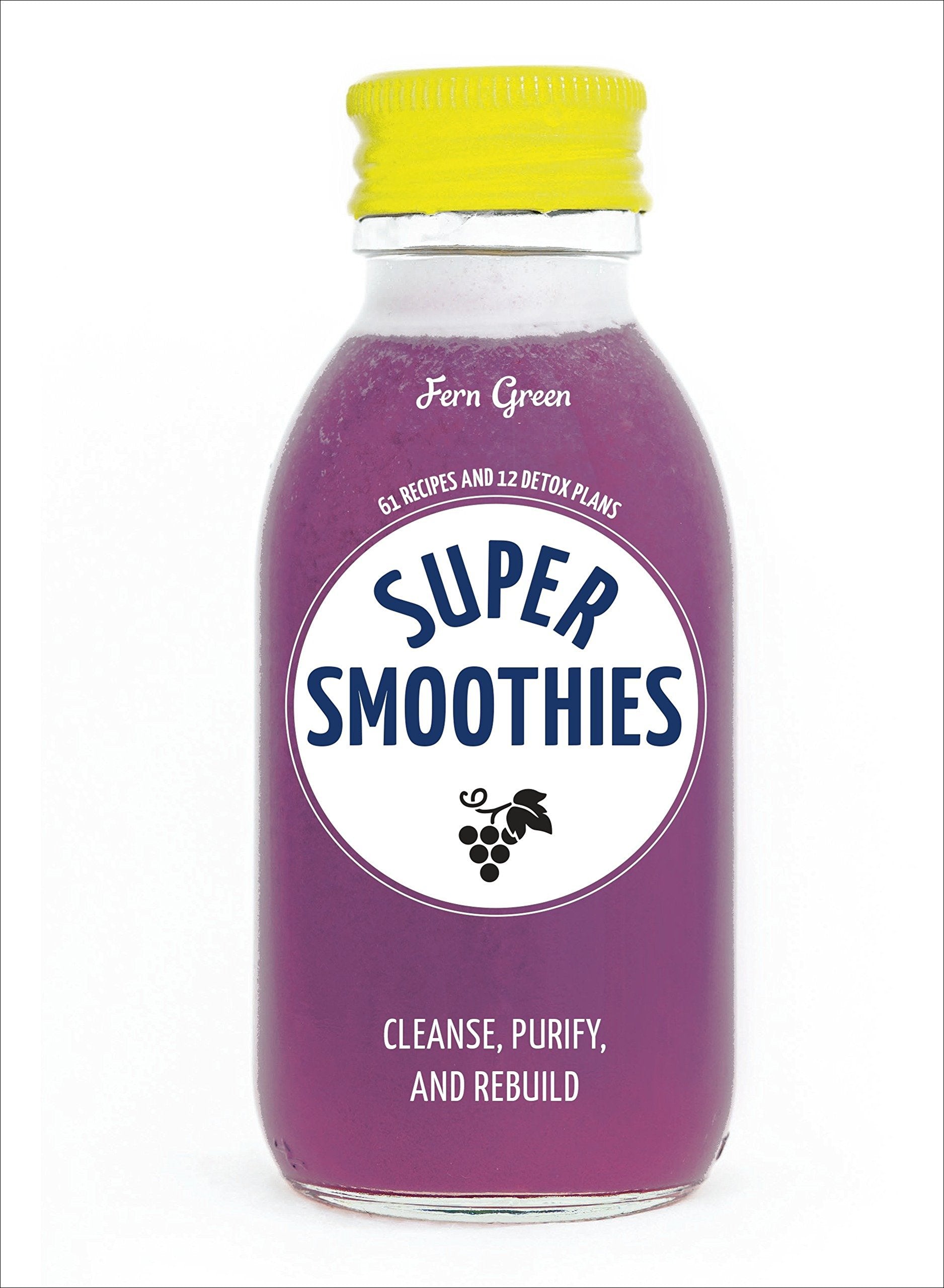 Super Smoothies: 61 Recipes and 12 Detox Plans,Used