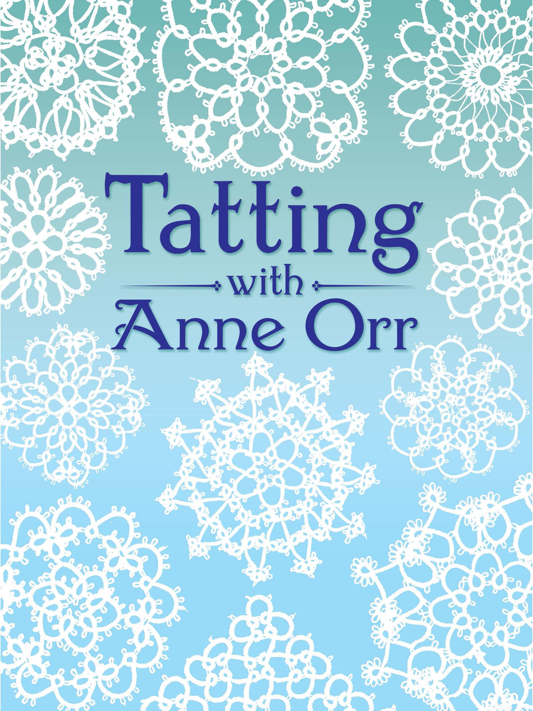Tatting with Anne Orr (Dover Crafts: Lace),Used