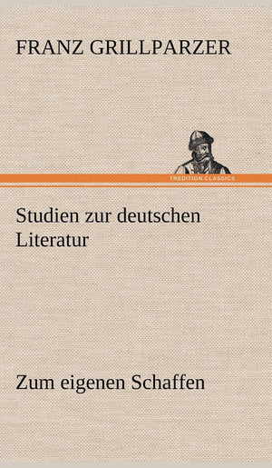 Studien Zur Deutschen Literatur  Zum Eigenen Schaffen (German Edition),Used
