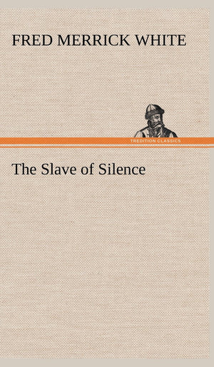 The Slave of Silence,Used