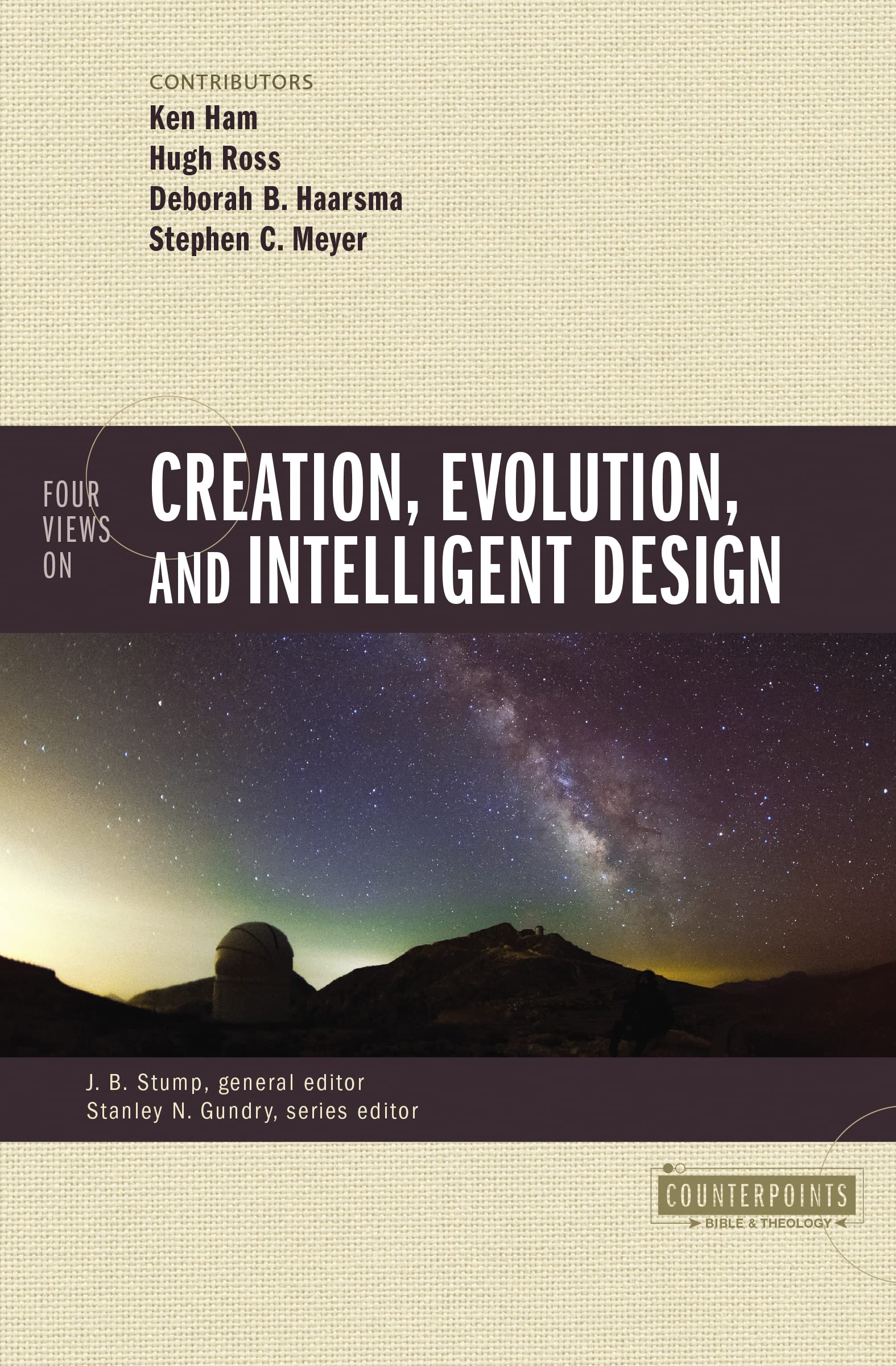 Four Views on Creation, Evolution, and Intelligent Design (Counterpoints: Bible and Theology),New