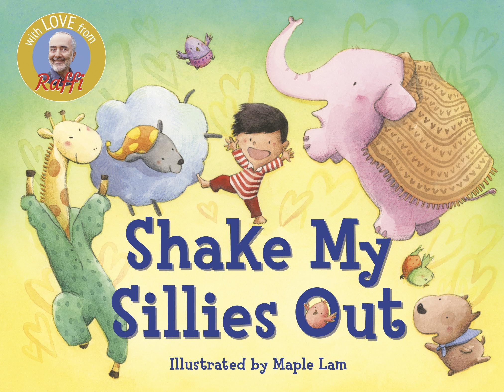 Shake My Sillies Out (Raffi Songs to Read),New