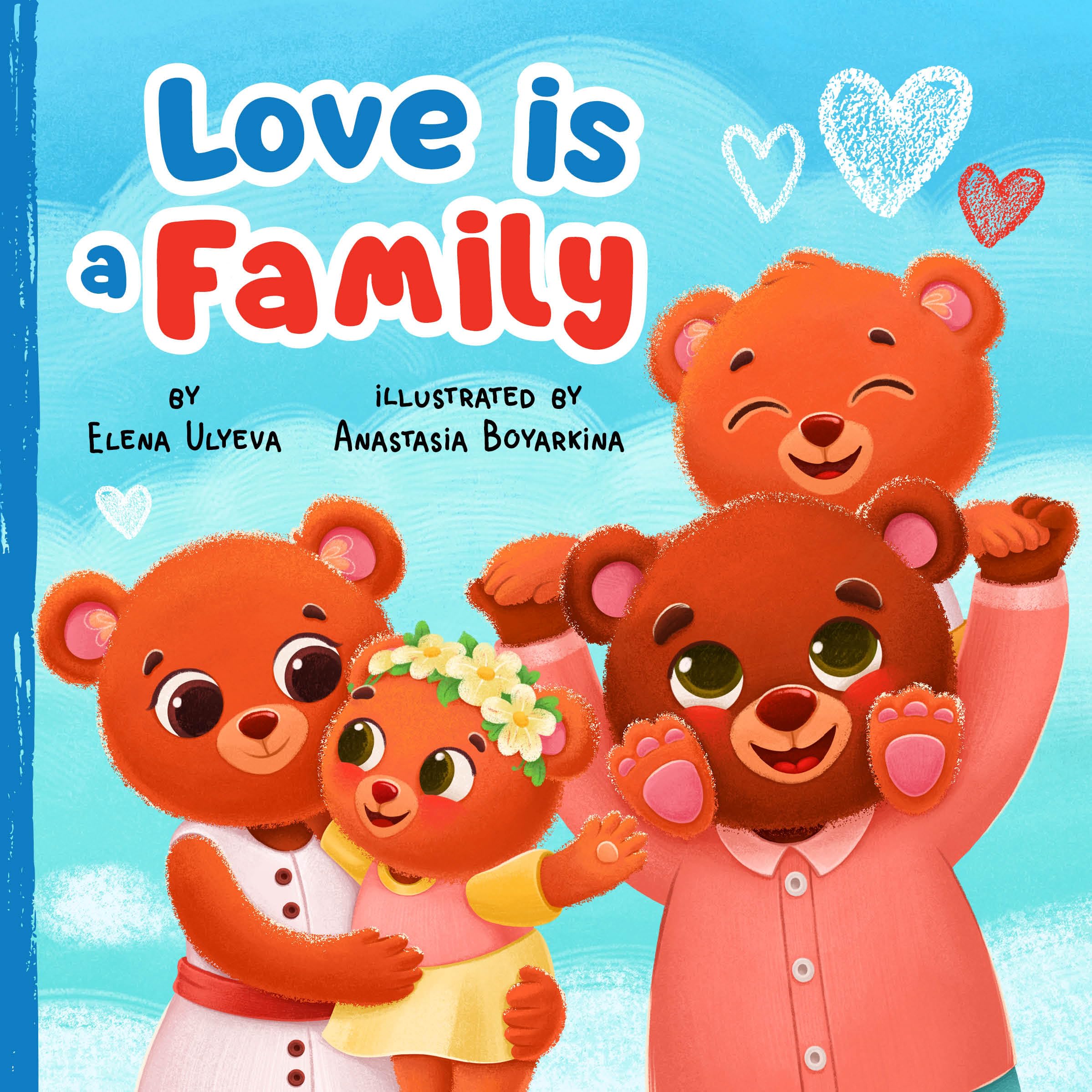 Love Is A Family (Clever Family Stories)