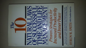 The 10 Natural Laws of Successful Time and Life Management: Proven Strategies for Increased Productivity and Inner Peace,Used