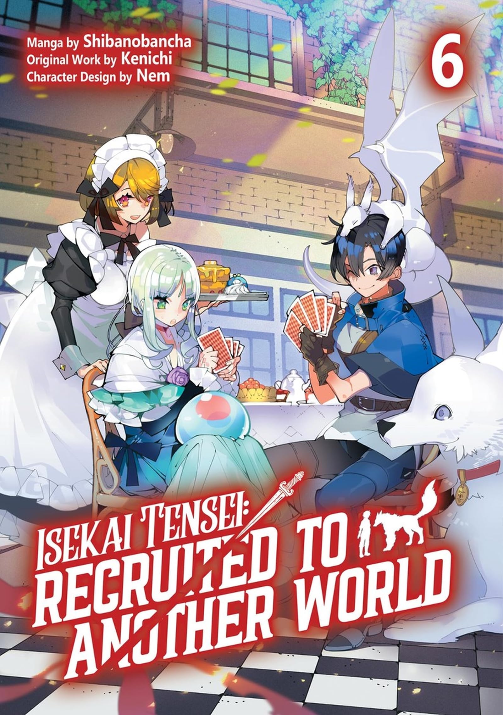 Isekai Tensei: Recruited To Another World: Volume 6 (Manga) (Volume 6)