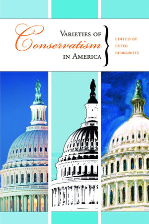 Varieties Of Conservatism In America (Hoover Institution Press Publication),Used