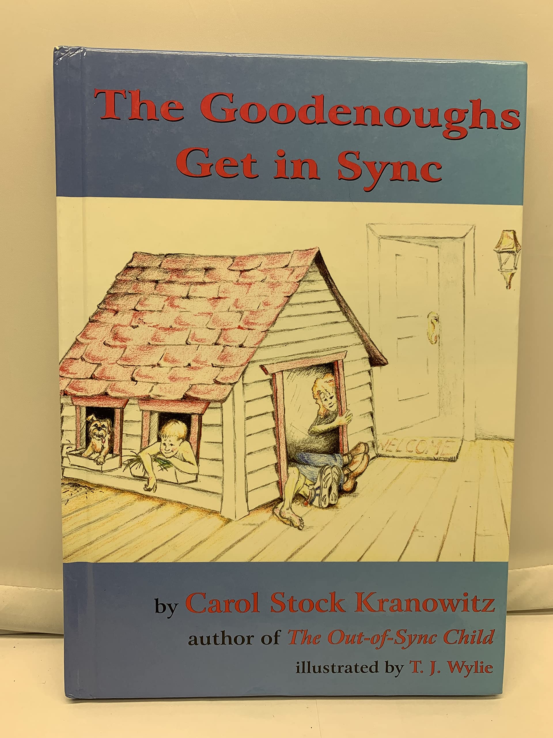 The Goodenoughs Get in Sync: A Story for Kids about the Tough Day When Filibuster Grabbed Darwin's Rabbit's Foot and the Whole F,Used