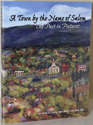 Town by the Name of Salem, A : The Past in Pictures,Used