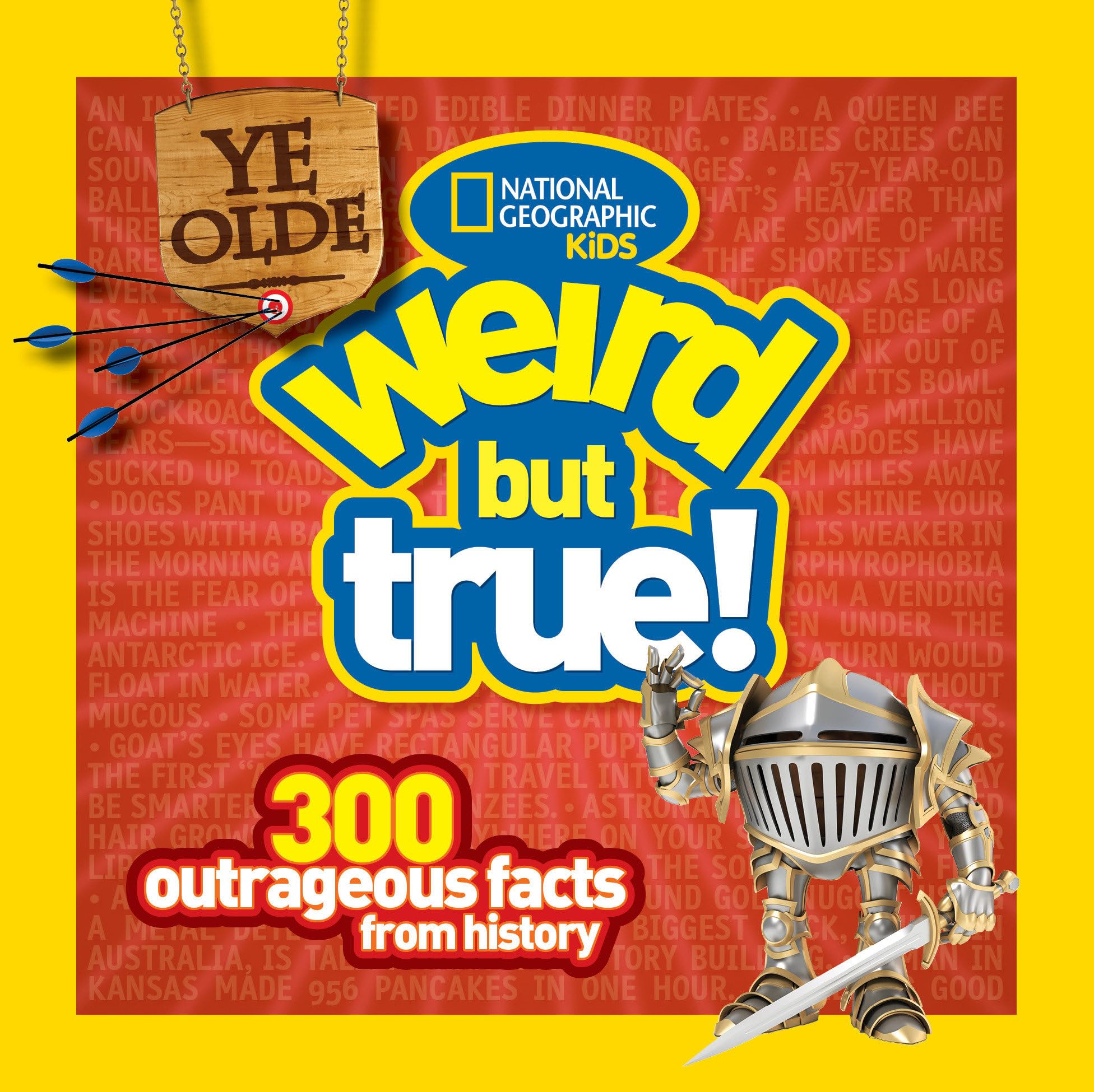 Ye Olde Weird But True: 300 Outrageous Facts from History,Used