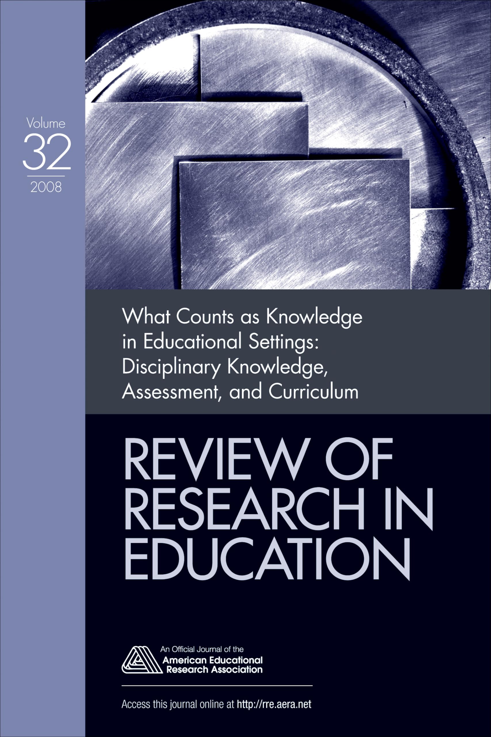 What Counts as Knowledge in Educational Settings: Disciplinary Knowledge, Assessment, and Curriculum (Review of Research in Educ,New