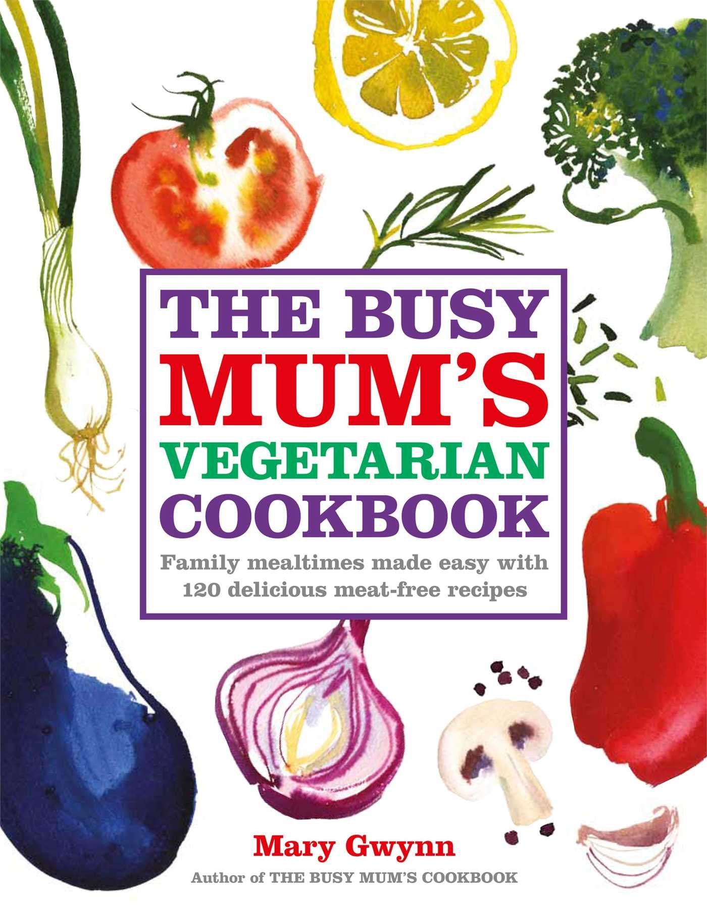 The Busy Mum's Vegetarian Cookbook,Used