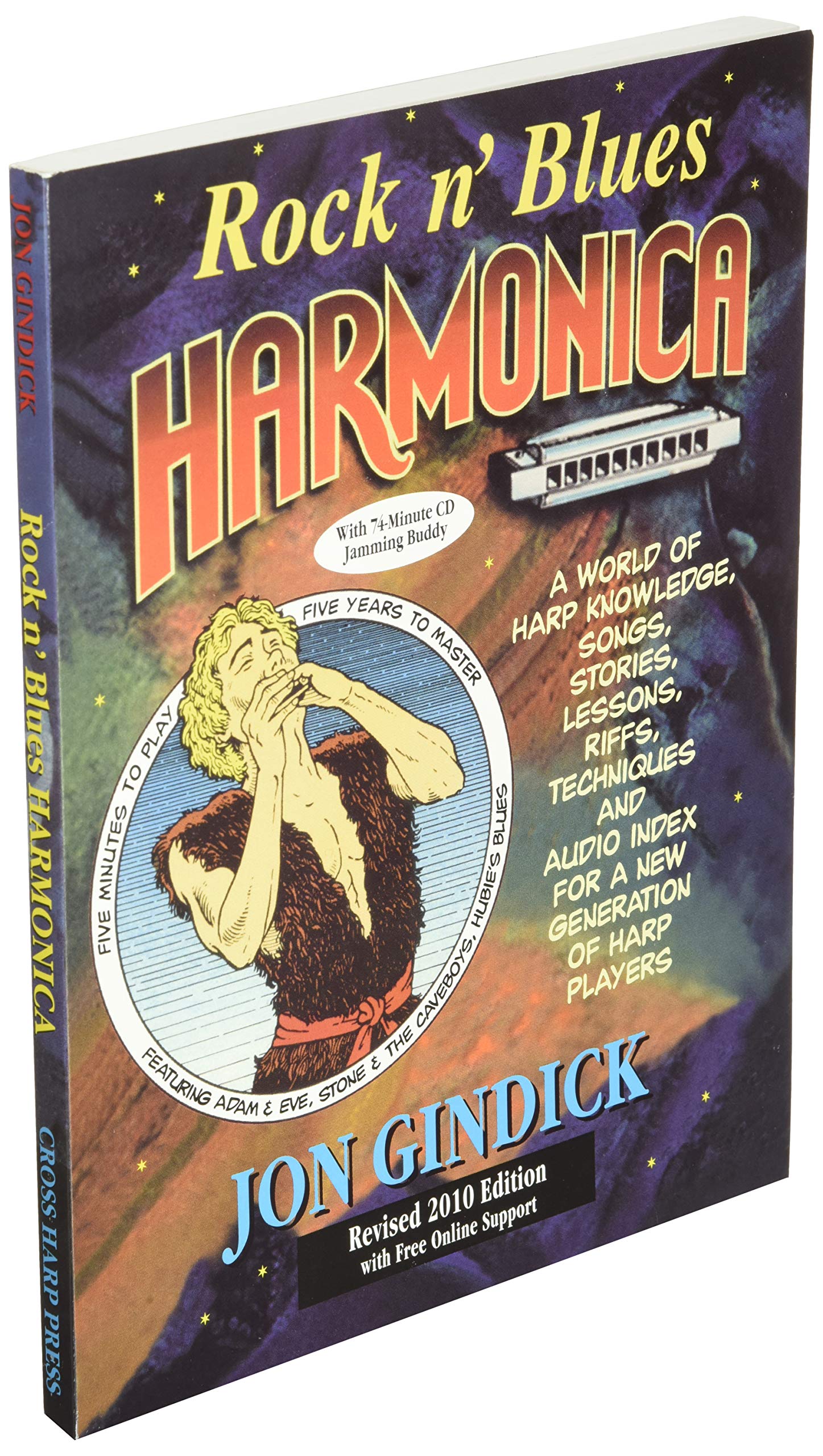 Rock n' Blues Harmonica: A World of Harp Knowledge, Songs, Stories, Lessons, Riffs, Techniques and Audio Index for a New Generat,New