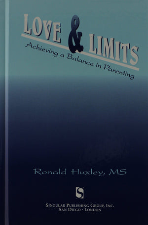 Love & Limits: Achieving a Balance in Parenting,Used