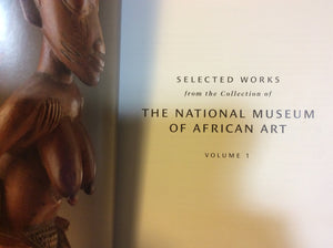 Selected Works from the Collection of the National Museum of African Art, Volume 1,Used